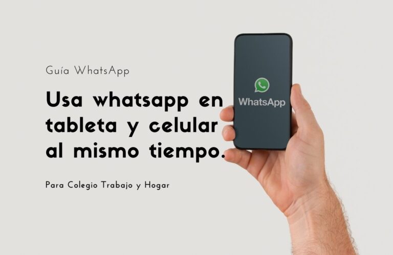 Guía whatsapp teléfono y tableta para personal del Colegio Trabajo y Hogar